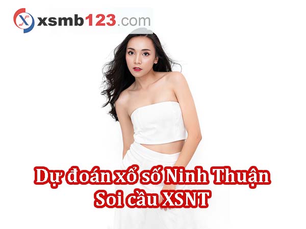 Dự đoán XSNT 3/5/2024 - Soi cầu xổ số Ninh Thuận 3-5 chính xác 100